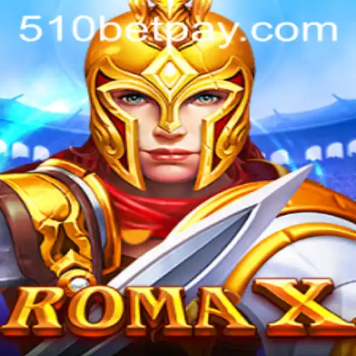 Explore RomaX: A Thrilling New Game Adventure in 510bet